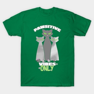 PAWSITIVE Vibes Only Cat Lover Gifts T-Shirt